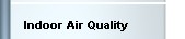 Indoor Air Quality